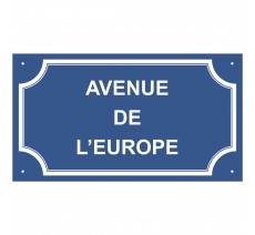 Plaque de rue en alu " Avenue de l' Europe "