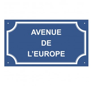 Plaque de rue en alu " Avenue de l' Europe "