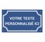 Plaque de rue en alu " Votre texte personnalisé ici "