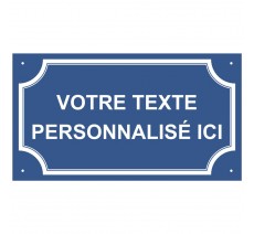 Plaque de rue en alu " Votre texte personnalisé ici "