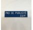 Plaque " PAS DE PUBLICITE - SVP " - Fond bleu, texte gravé blanc